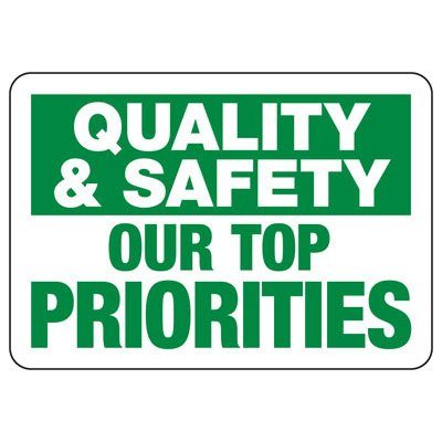 Quality & Safety Our Top Priorities